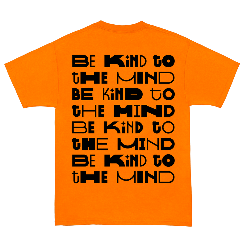 BE KIND TO THE MIND TEE IN ORANGE