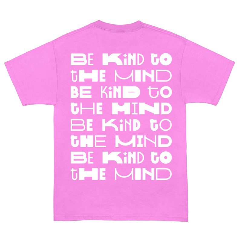 BE KIND TO THE MIND TEE IN PINK
